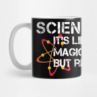 It's Like Magic, But Real Funny Science Mug